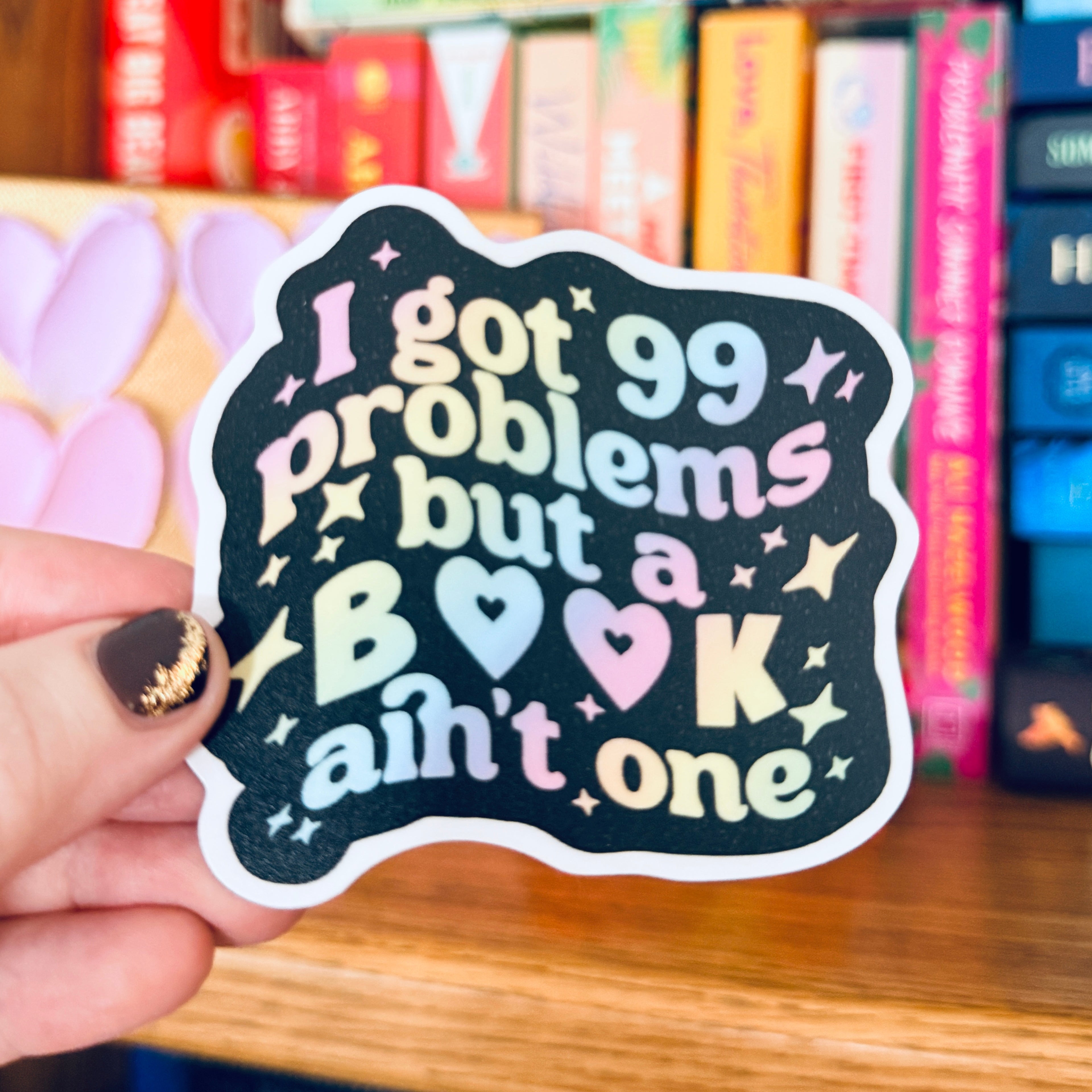 99 Problems But a Book Ain't One Sticker / Permanent White Vinyl Decal