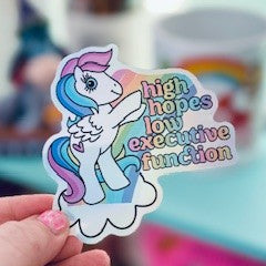 High Hopes Low Executive Function Holographic Vinyl Semi-Permanent Sticker