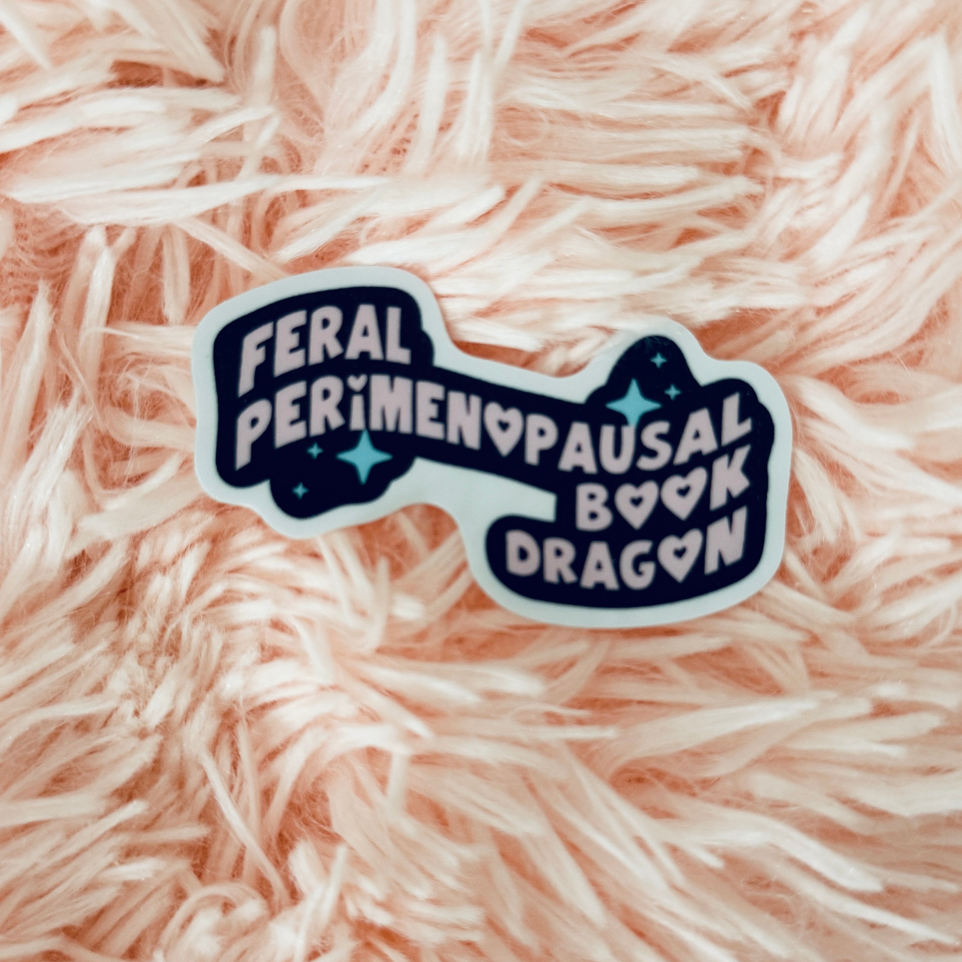 Feral Perimenopausal Book Dragon Sticker | Permanent Bookish Decal