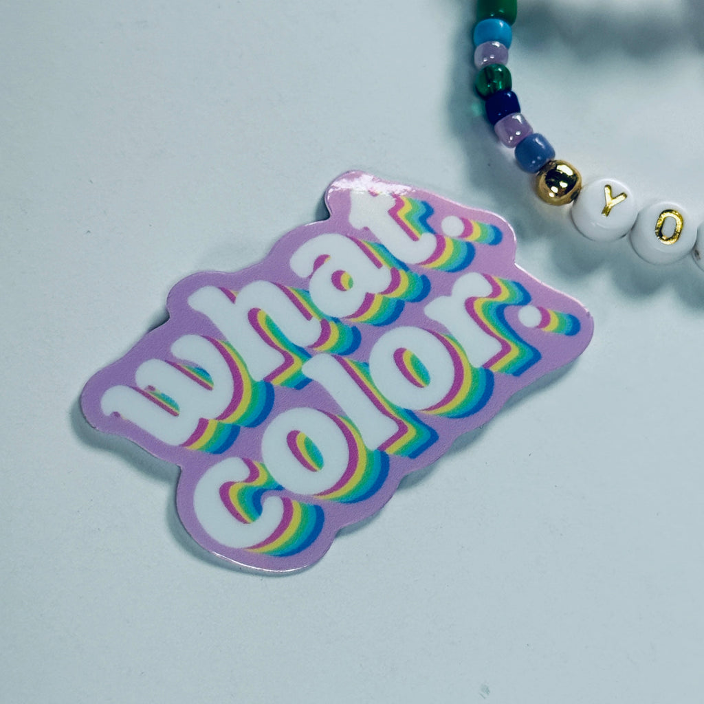 WHAT. COLOR. Semi-Permanent Vinyl Sticker