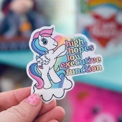 High Hopes Low Executive Function White Vinyl Semi-Permanent Sticker